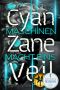 [Maschinenmacht 01] • Cyan Zane Veil